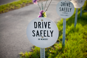 Drive safely sign